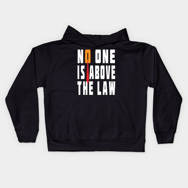 Trump Is Not Above The Law Kids Hoodie by EthosWear